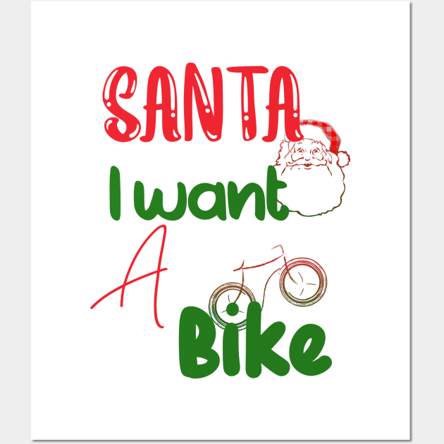 Christmas Santa I want a Bike Wall Art by KZK101